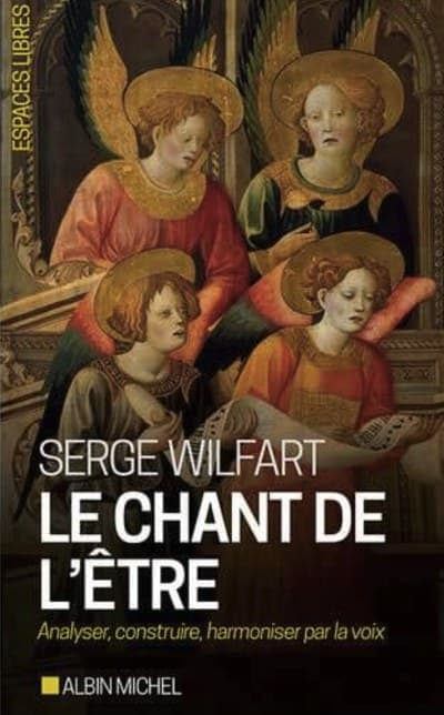 Couverture du livre Le Chant de l'Être, de Serge Wilfart
